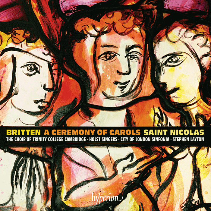 Britten - A Ceremony of Carols & Saint Nicolas